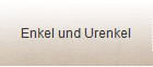 Enkel und Urenkel
